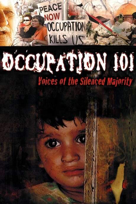 Occupation 101: Voices of the Silenced Majority